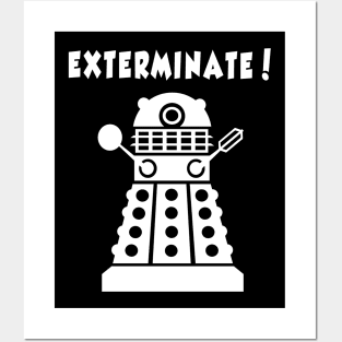 EXTERMINATE! T-Shirt (WHITE) Posters and Art